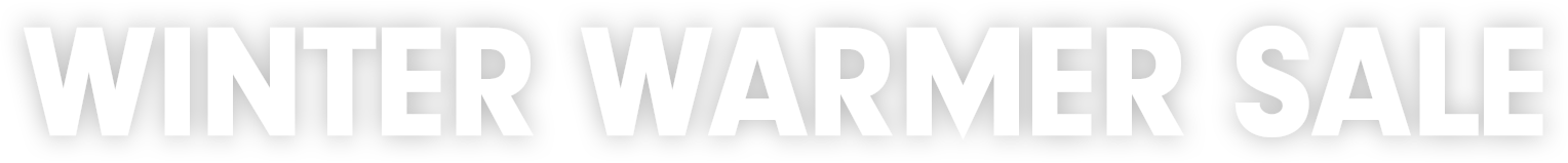Winter Warmer Sale